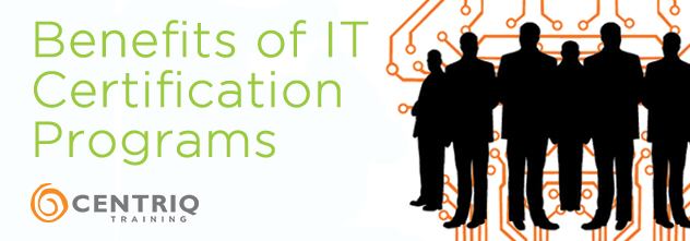 IT Certification and IT Recertification benefits for IT departments.