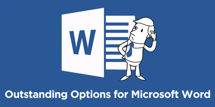 Outstanding Options in Microsoft Word