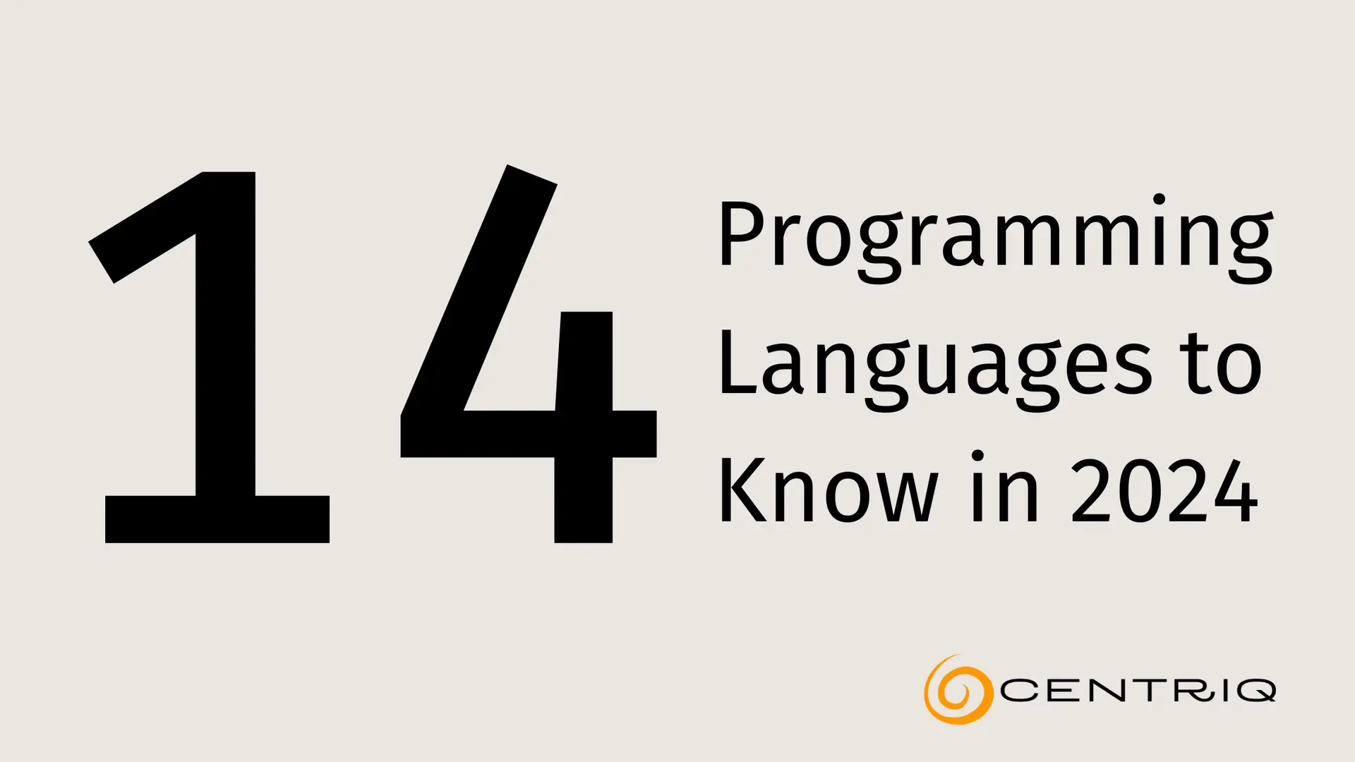 14 programming languages. Blog banner. Centriq Logo