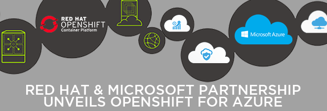 Red Hat – Microsoft Partnership Unveils OpenShift for Azure