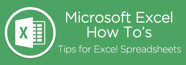 How To Tips for Microsoft Excel Spreadsheets