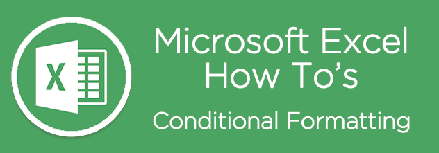 Microsoft Excel Conditional Formatting How To's