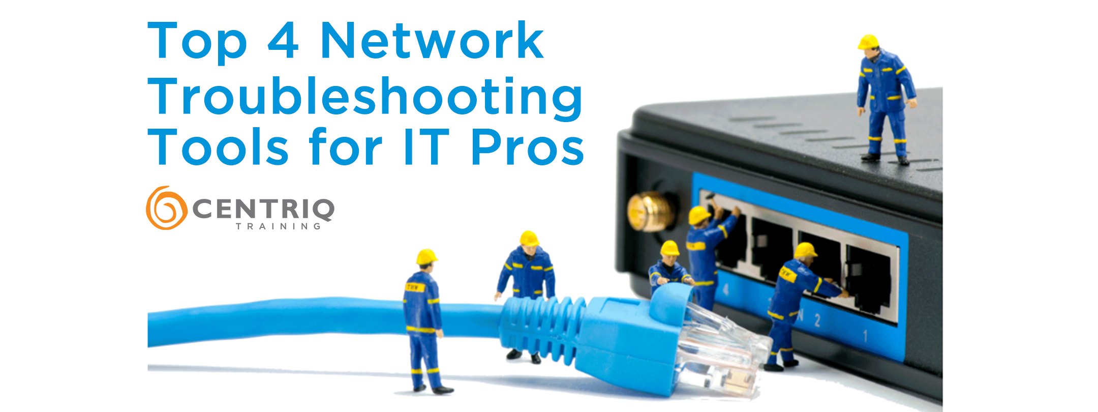 Top 4 Network Troubleshooting Tools IT Professionals Should Utilize