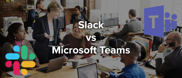 Slack vs. Teams: Combat for Collaboration