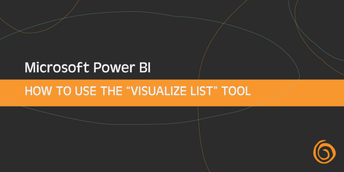 Centriq How To: Power BI – “Visualize List” Tool