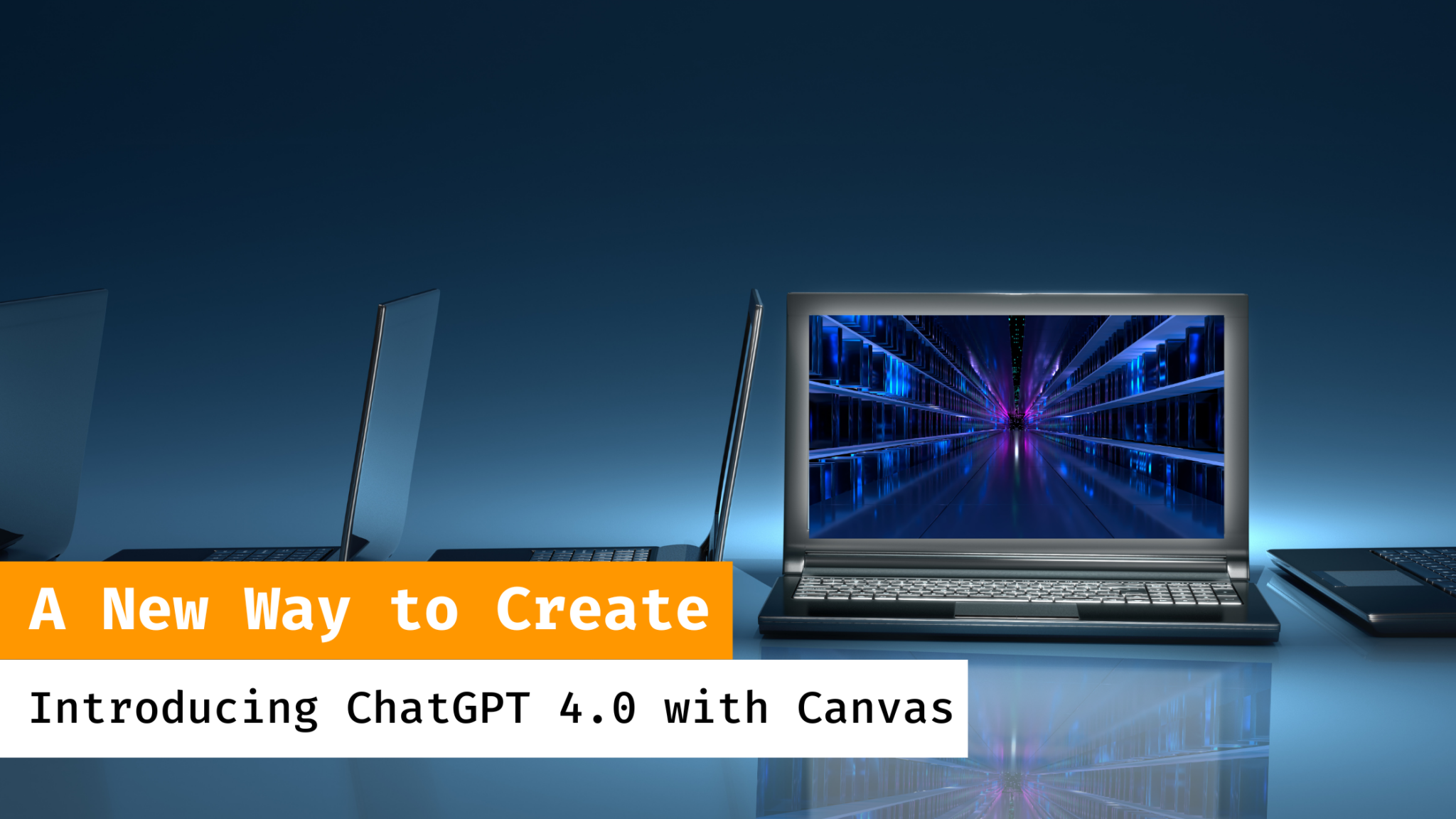 Introducing ChatGPT 4.0 with Canvas: A New Way to Create - Centriq Training