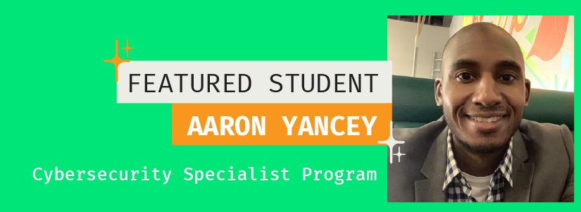 Centriq Featured cybersecurity student of October, Aaron Yancey